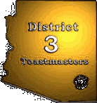 District 3 Toastmasters covers

 the state of Arizona except for Yuma