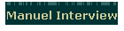 Manuel Interview