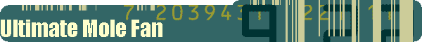 Ultimate Mole Fan