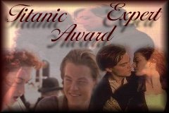 I answered all the questions correctly on the Titanic
quiz at The Ship Of Dreams . . . their legend lives on!  Click here to
see if you can become a Titanic expert.