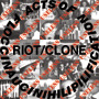 Riot/Clone Seven Inch Cover
