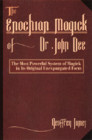 [ The Enochian Magick of Dr John Dee ]