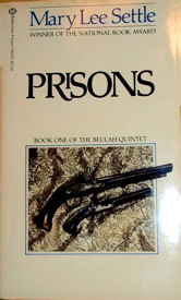 Prisons: Book One of the Beulah Quintet ~ Mary Lee Settle 1981 Cover 