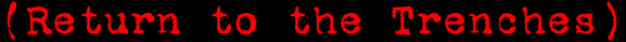 Return to the Trenches