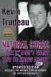 Natural Cures Book - Natural Cures 'They' Don't Want You To Know About by Kevin Trudeau - Find Out What Doctors Don't Want You To Know!
