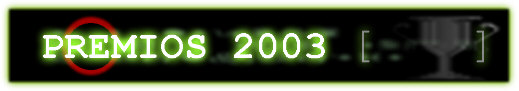 Premios otorgados en el a�o 2003