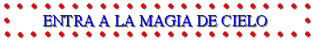 La Magia de Cielo