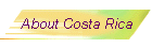 About Costa Rica