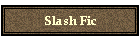 Slash Fic