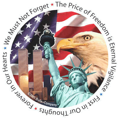 "We Must Not Forget * The Price of Freedom is Eternal Vigilance * First in Our Thoughts * Forever in Our Hearts *