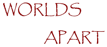 Worlds Apart