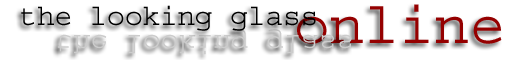 the looking glass