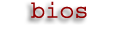 bios
