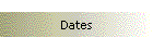 Dates