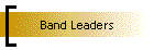 Band Leaders