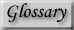 Glossary