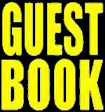 Guestbook...think before you write something dumb
