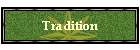 Tradition