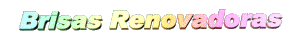 Bienvenidos a Brisas Renovadoras.
