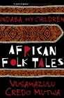 Indaba My Children: African Folktales