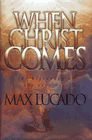 When Christ Comes