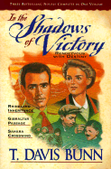 In the Shadows of Victory:Rendezvous with Destiny