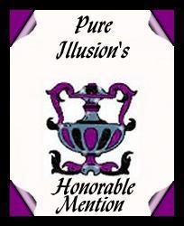 The Pure Illusions Honorable Mention Award - March 7th, 1999
