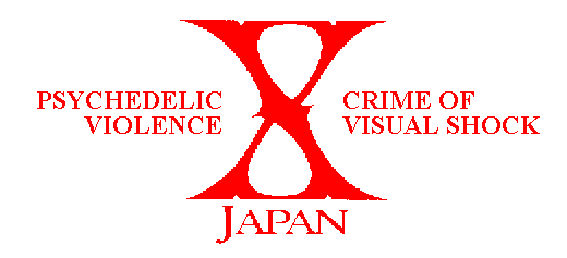 ~ X-JAPAN ~