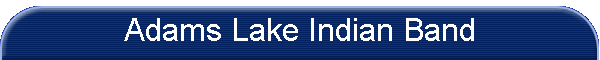 Adams Lake Indian Band