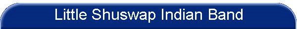 Little Shuswap Indian Band