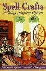 Spell Crafts : Creating Magical Objects