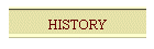 HISTORY
