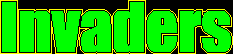 Invaders v1.0 requires 386 or better, DOS 3.3 or higher, VGA or SVGA; Recommended: SB, Adlib or similar