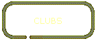 CLUBS