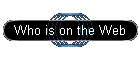 Who is on the Web