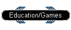 Education/Games