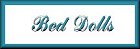 Bed dolls