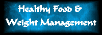 Healthy Food & Weight Management