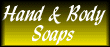 Hand & Body Soaps