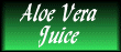 Aloe Vera Juice...YES Juice
