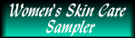 Women's Skin Care Sampler