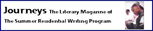 Journeys: The Literary Magazine of the Summer Residential Writing Program