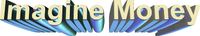 Visit Imagine Money Dot Biz