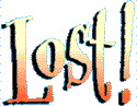 Lost!