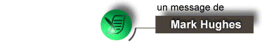 Un Message de Mark Hughess