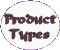 Product Types