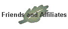 Friends and Affiliates