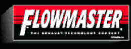  www.flowmaster.com

Click on Logo
  to Visit 
Flowmaster website
