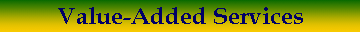 Value-Added Services