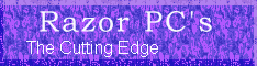 Razor PC's - The Cutting Edge